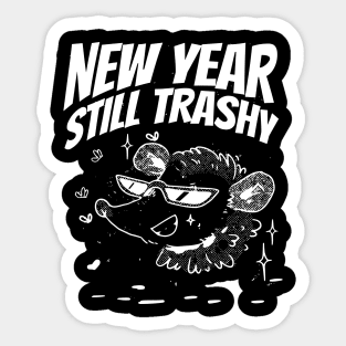 New Year, Still Trashy Funny New year Sticker